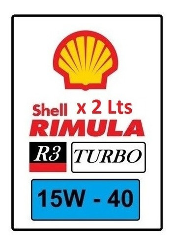 2 Lt Aceite Lubricante Shell R3 Turbo 15w-40 (suelto) Diesel