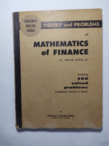 Theory And Problems Of Mathematics Of Finance , Frank Ayres 