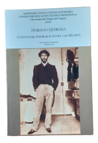 Cuentos De Amor De Ocura Y De Muerte / Horacio Quiroga