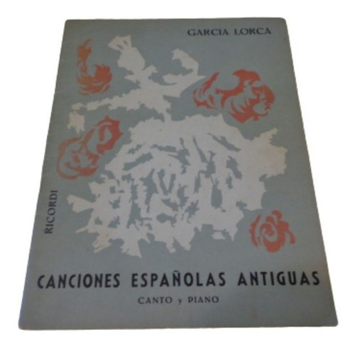 Canciones Españolas Antiguas. Canto Y Piano. García L&-.