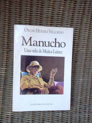 Villordo Oscar Hermes  Manucho Una Vida De Mujica Lainez