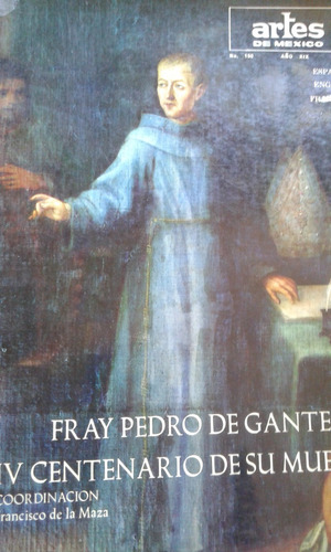 Fray Pedro De Gante / Francisco De La Maza