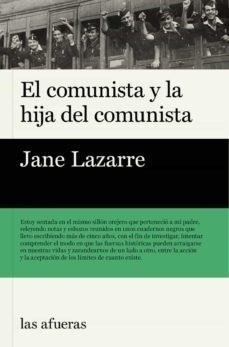 Libro El Comunista Y La Hija Del Comunista De Jane Lazarre