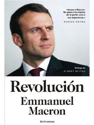 Libro - Revolución, De Emmanuel Macron. Editorial Los Libro