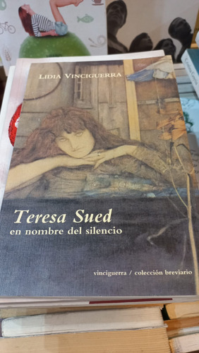 Teresa Sued En Nombre Del Silencio   L. Vinciguerra