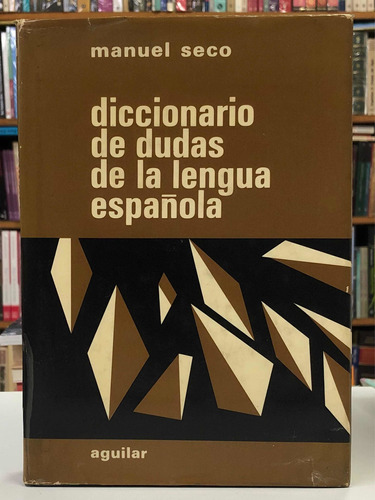 Diccionario De Dudas De Lengua Española - M. Seco - Aguilar