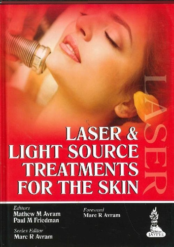 Libro Laser & Light Source Treatment For The Skin De Mathew