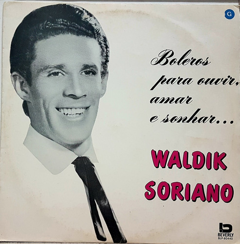 Lp Waldik Soriano - Boleros Para Ouvir Amar E Sonhar 