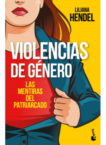 Violencias De Género, De Hendel, Liliana. Editorial Booket, Tapa Blanda, Edición 1 En Español, 2022