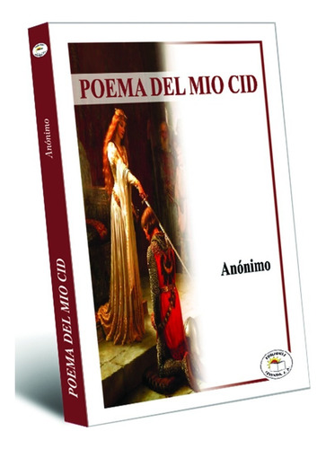 Poema De Mio Cid / Cantar De Mio Cid - Anónimo (épica)