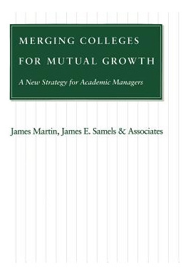 Libro Merging Colleges For Mutual Growth: A New Strategy ...