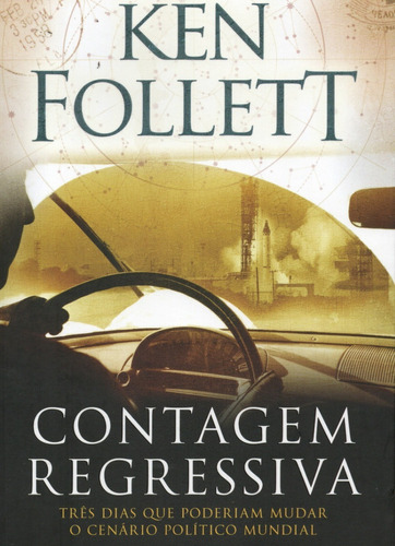 Livro Contagem Regressiva De Ken Follett, Editora Arqueiro,sp,2018, Tradução De Alves Calado