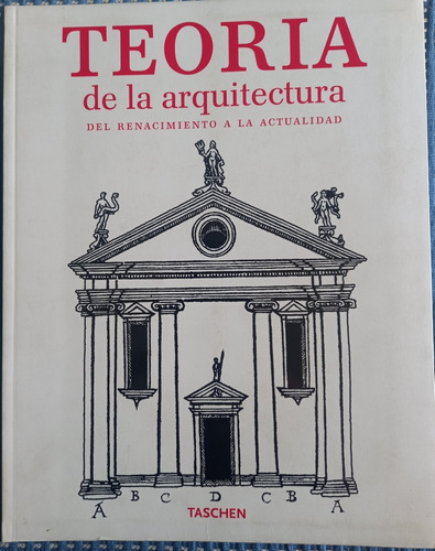 Teoria De La Arquitectura Del Renacimiento A La Actualidad