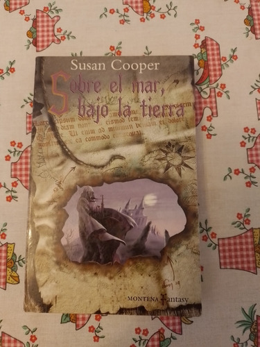 Libro: Sobre El Mar, Bajo La Tierra, Susan Cooper