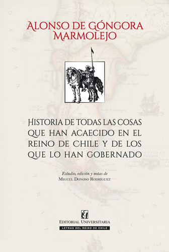 Historia De Todas Las Cosas En El Reino / Alonso De Gongora