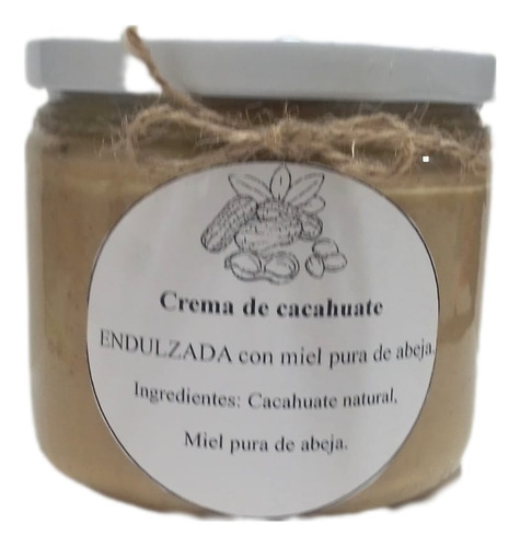 Crema De Cacahuate Casera Endulzada Con Miel Pura De Abeja