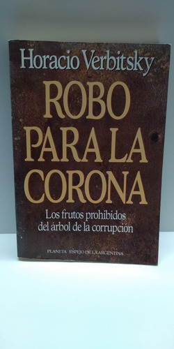 Robo Para La Corona - Verbitsky - Sudamericana