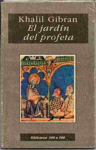 El Jardín Del Profeta - Khalil Gibran - Espiritualidad 1997