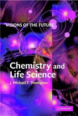 Visions Of The Future: Chemistry And Life Science - J. M....