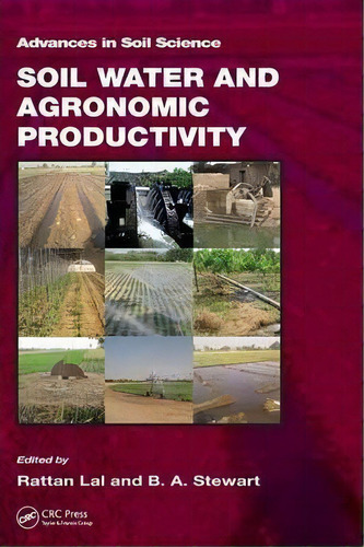 Soil Water And Agronomic Productivity, De Rattan Lal. Editorial Taylor Francis Inc, Tapa Dura En Inglés