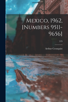 Libro Mexico, 1962, [numbers 9511-9656]; 579 - Cronquist,...