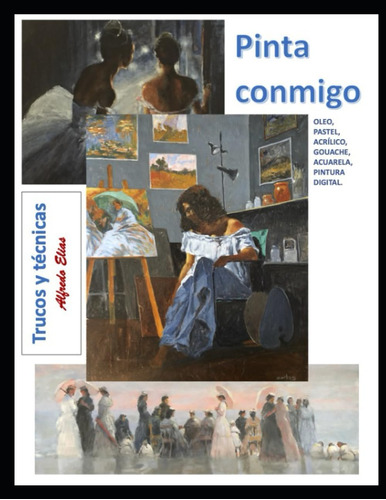 Libro: Pinta Conmigo: Trucos Y Técnicas (spanish Edition)
