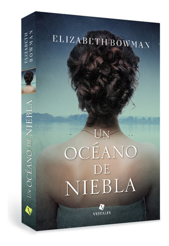 Un Oceano De Niebla - Elizabeth Bowman
