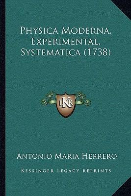 Libro Physica Moderna, Experimental, Systematica (1738) -...