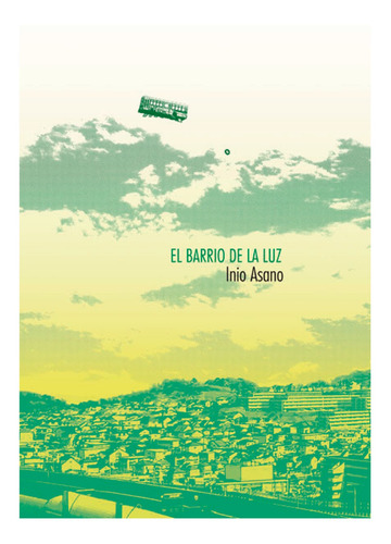 El Barrio De La Luz. Inio Asano. Editorial Norma En Español. Tapa Blanda