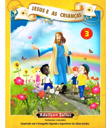 Jesus E As Crianças - Vol. 3