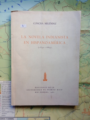 Concha Meléndez - La Novela Indianista En Hispanoamerica