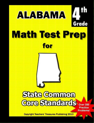 Alabama 4th Grade Math Test Prep, De Teachers' Treasures. Editorial Createspace Independent Publishing Platform, Tapa Blanda En Inglés