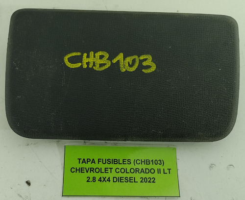 Tapa Fusibles Chevrolet Colorado 2.8 4x4 Diesel 2022 