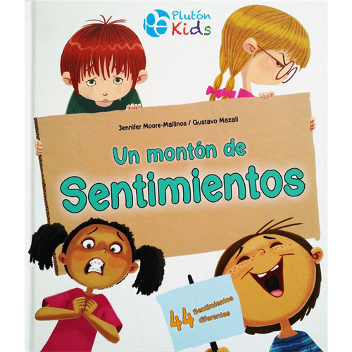 UN MONTON DE SENTIMIENTOS (TAPA DURA), de Moore y Mazali. Editorial PLUTON KIDS en español