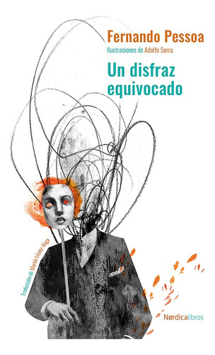 Un Disfraz Equivocado - Fernando Pessoa