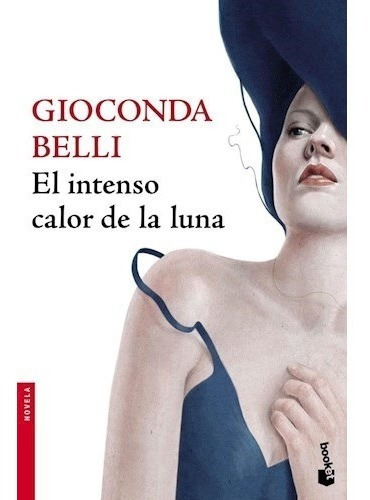 Intenso Calor De La Luna, De Belli, Gioconda. Editorial Booket En Español