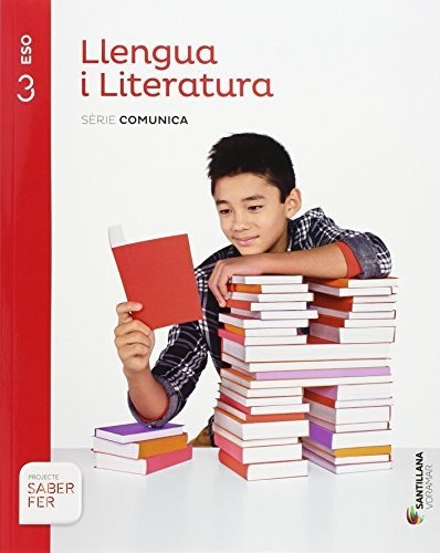 Llengua I Literatura Serie Comunica 3 Eso Saber Fer - 978849