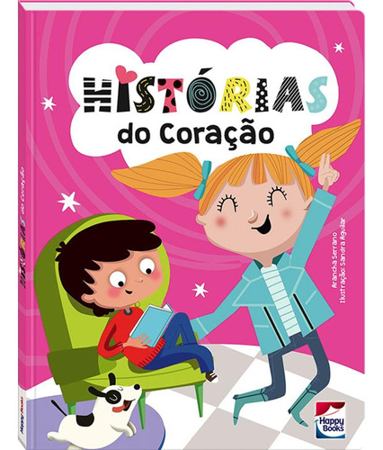 Contos do Dia a Dia: Histórias do Coração, de Serrano, Arancha. Happy Books Editora Ltda., capa dura em português, 2020