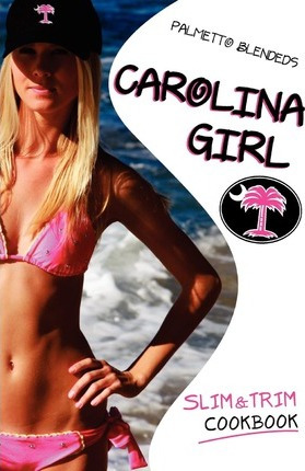 Libro Carolina Girl Slim And Trim Cookbook - Kira Bailey