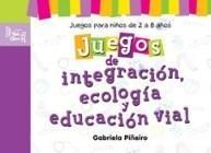 Juegos De Integracion, Ecologia Y Educacion Vial Hola Chicos