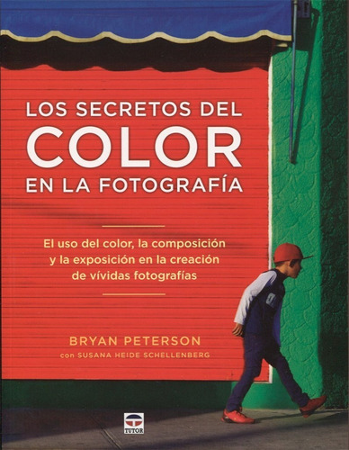 Los Secretos Del Color En La Fotografia