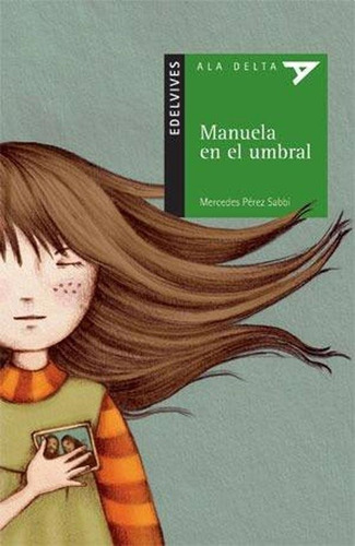 Manuela En El Umbral - Ala Delta Verde Mercedes Pérez Sabbi