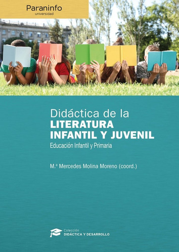 Didãâ¡ctica De La Literatura Infantil Y Juvenil En Educaciãâ³n Infantil Y Primaria, De Molina Moreno, M.ª Mercedes. Editorial Ediciones Paraninfo, S.a, Tapa Blanda En Español