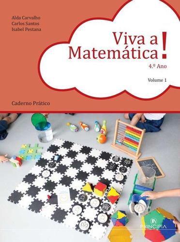 Viva A Matemática Prática - 4º Ano Volume 1, De Carlos Santos Y Otros. Editorial Principia, Tapa Blanda En Portugués, 2022