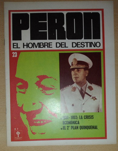 Perón El Hombre Del Destino N°23 Abril De 1974 Abril