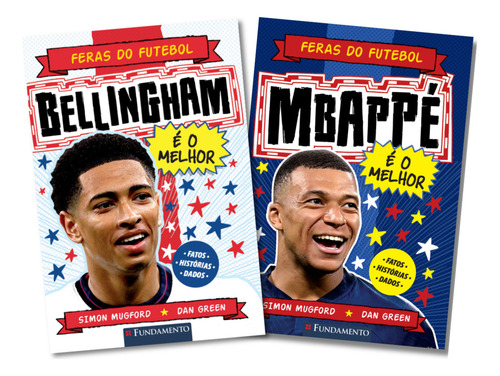 Kit Feras Do Futebol: Bellingham + Mbappé, De Simom Mugford. Editorial Fundamento, Capa Mole Em Português