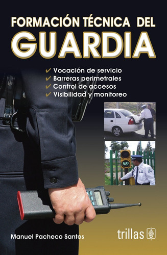 Libro Formación Técnica Del Guardia, Trillas