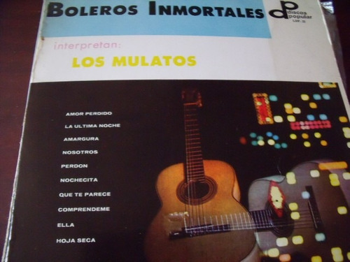 Lp Los Mulatos, Boleros Inmortales