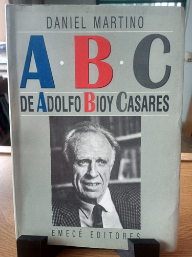 Abc De Adolfo Bioy Casares Daniel Martino