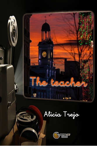 Libro: The Teacher. Alicia Trejo. Editorial Canal De Distrib